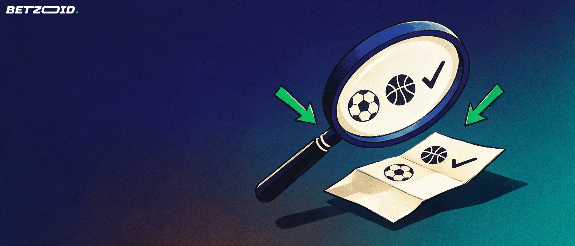 Illustration of a large magnifying glass inspecting a folded betting slip marked with simple football and basketball symbols.
