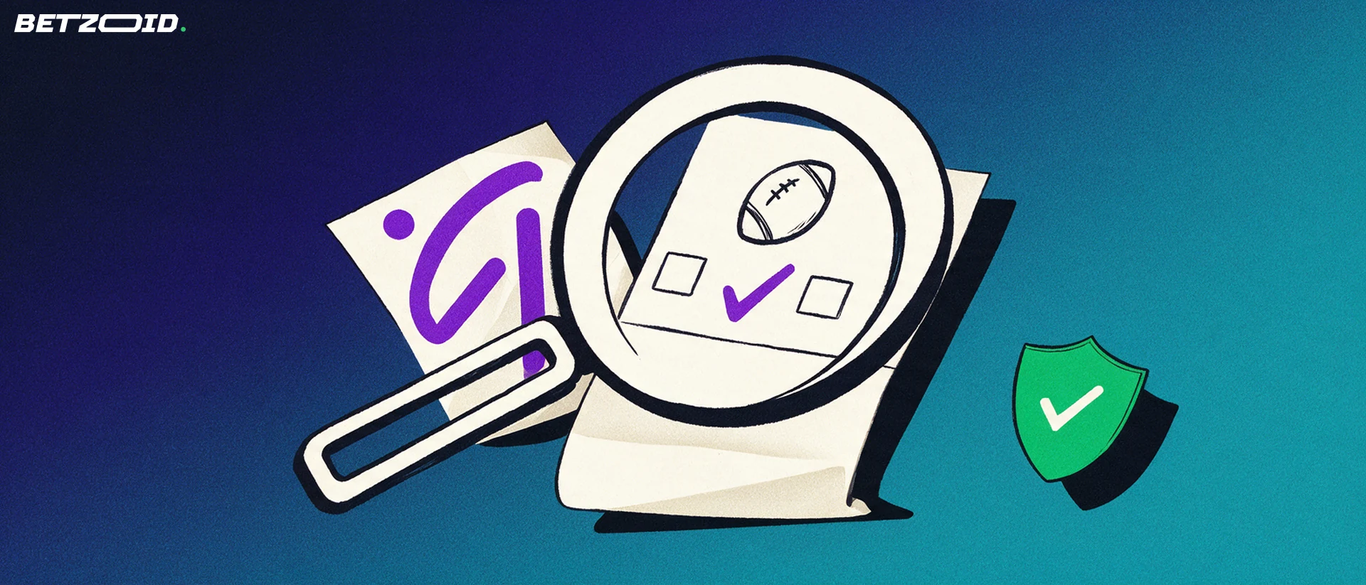 Illustration of a large magnifying glass examining a paper betting slip marked with a football symbol, checkboxes and a green checkmark shield.