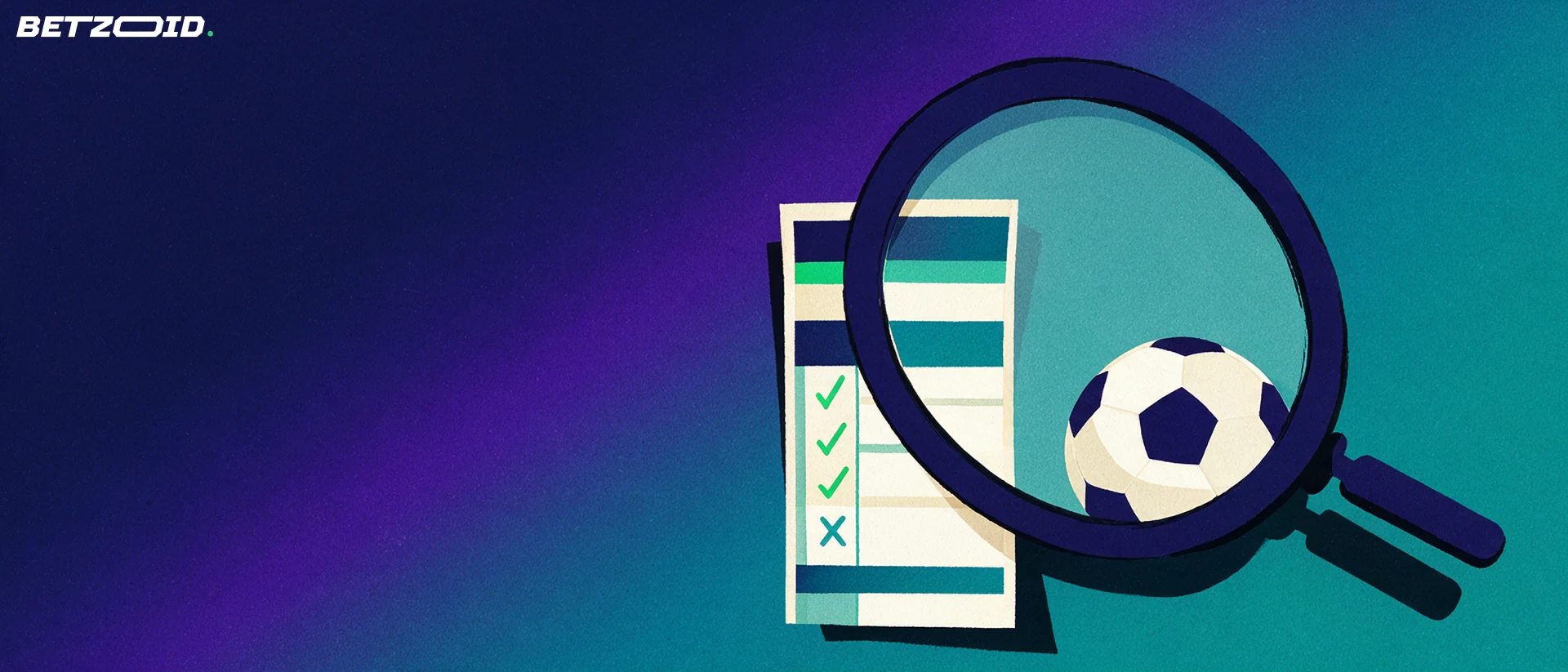 Illustration of a magnifying glass inspecting a betting slip marked with checkmarks next to a football