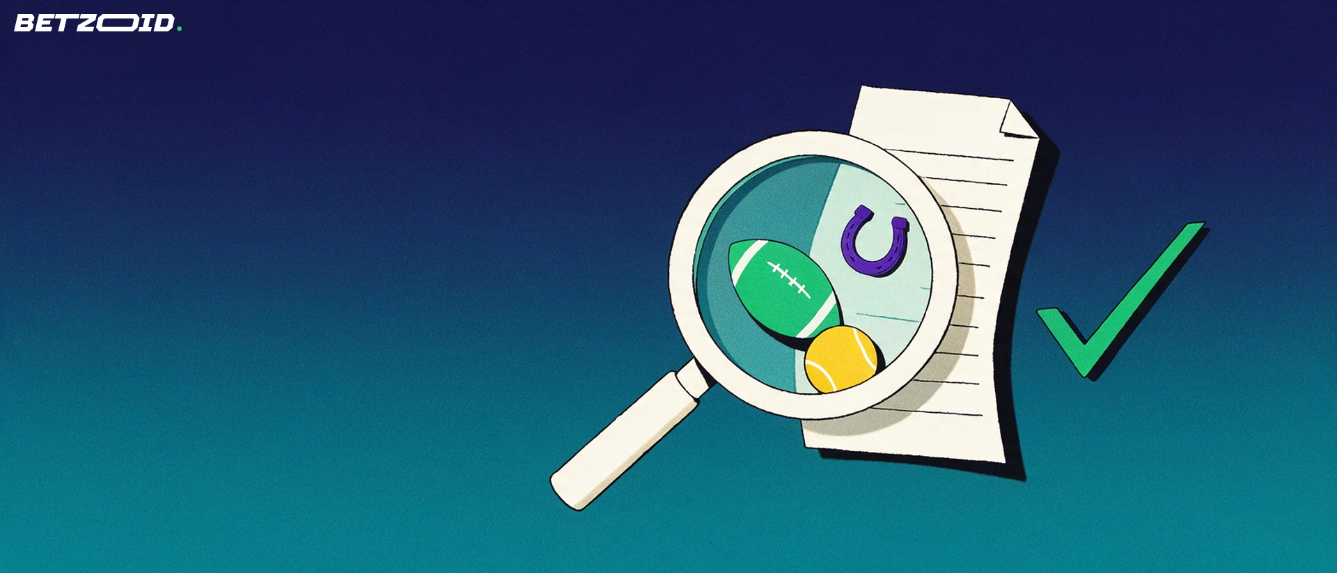 Illustration of a magnifying glass held over a blank betting slip, enlarging football, horseshoe and tennis ball symbols
