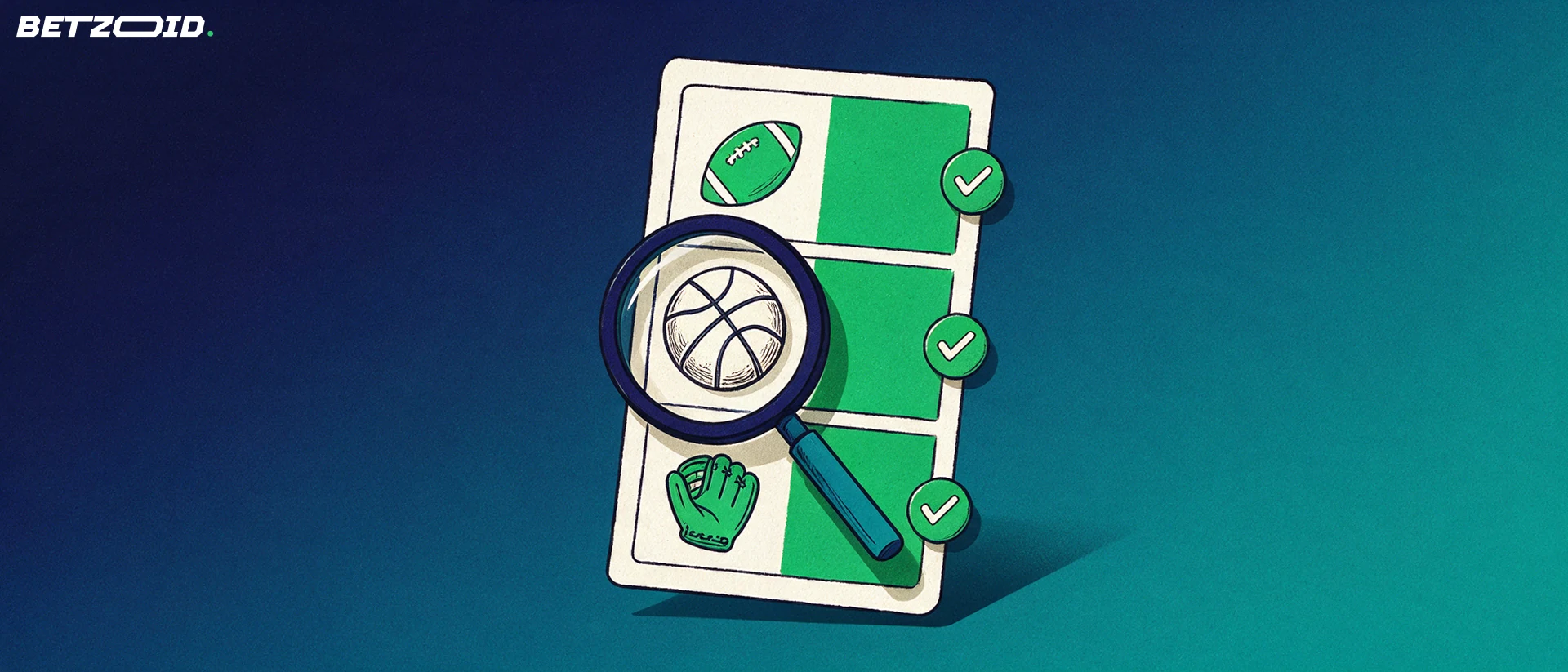 Illustration of a magnifying glass inspecting a large paper betting slip listing American football, basketball and baseball symbols with checkmarks.