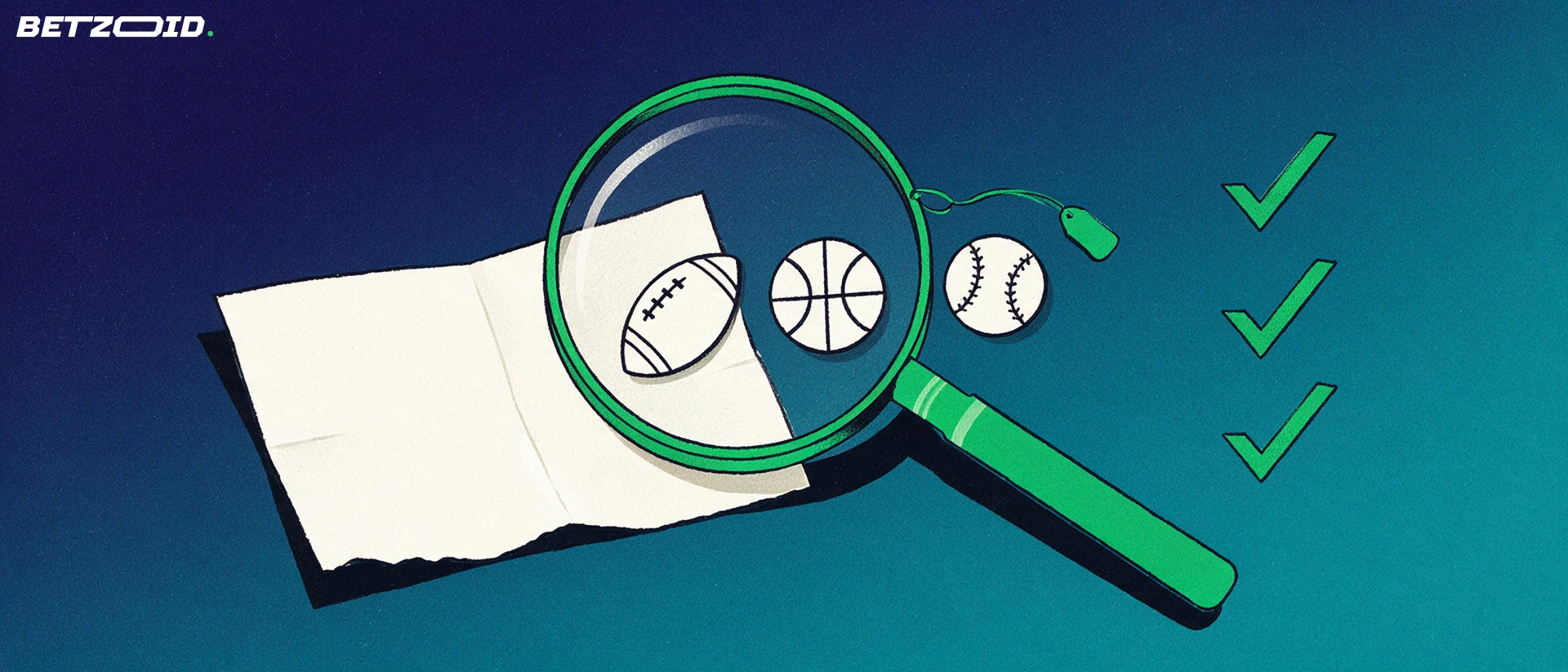 Illustration of a magnifying glass enlarging football, basketball and baseball symbols on a paper betting slip beside three check marks