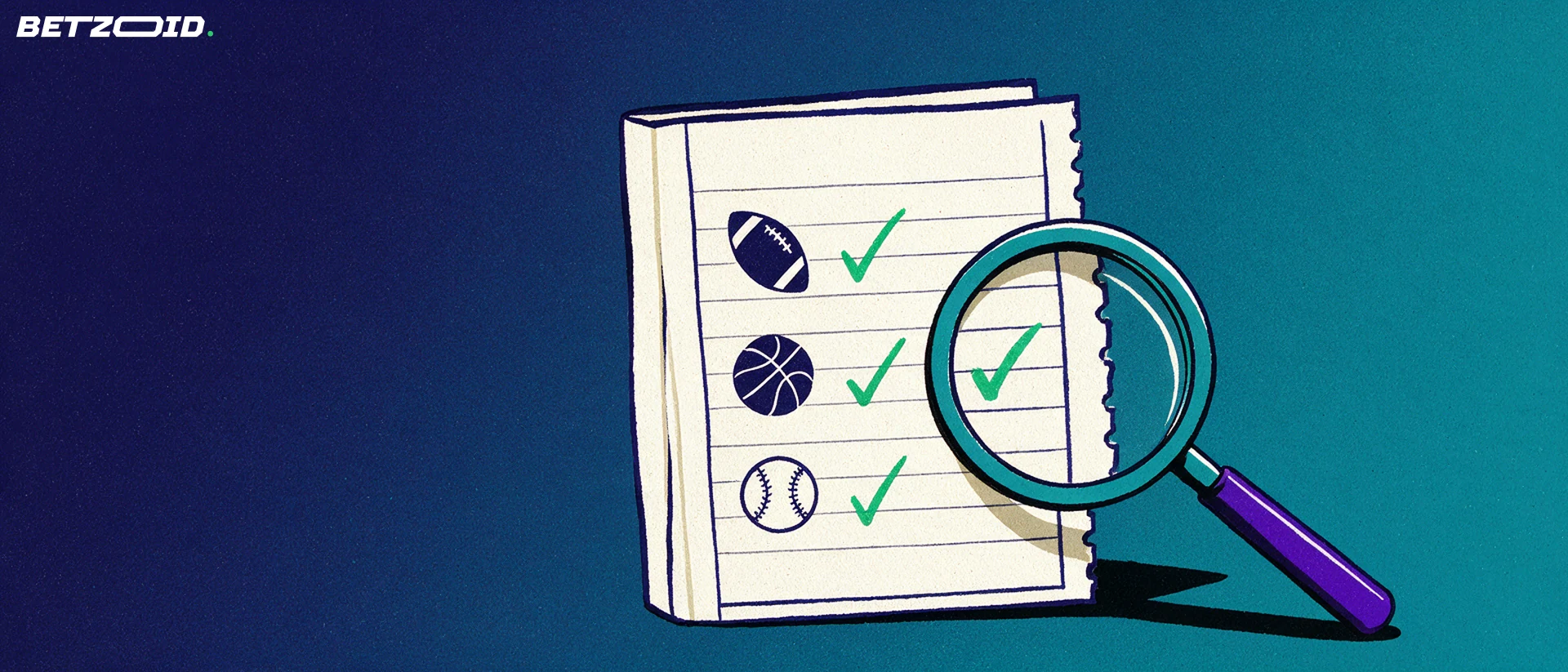 Illustration of a large paper betting slip showing American football, basketball and baseball symbols with checkmarks, inspected through a magnifying glass.