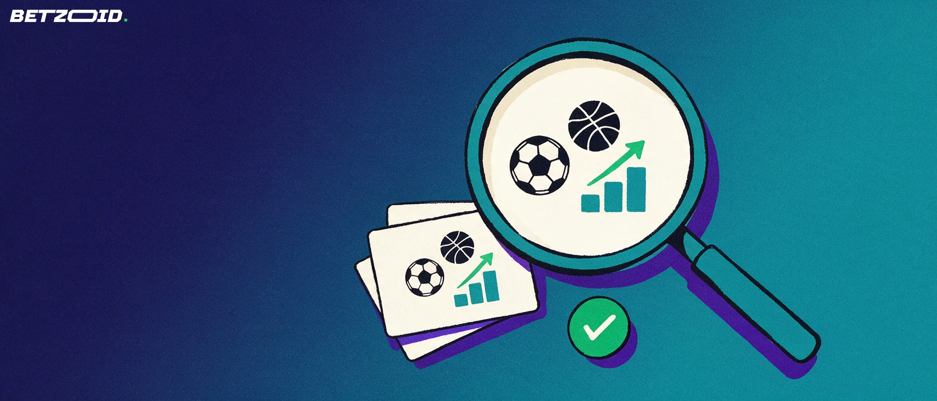 Illustration of a magnifying glass inspecting a betting slip marked with football, basketball and rising-arrow symbols