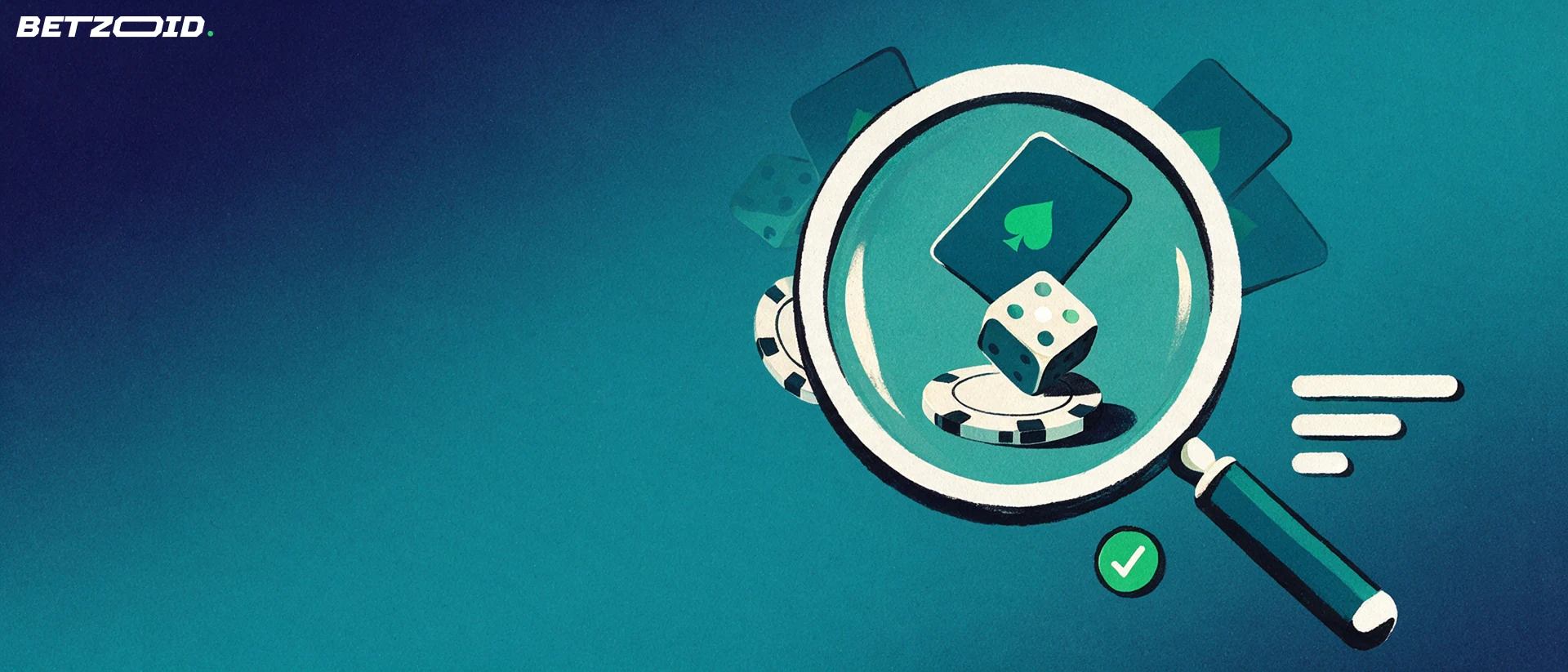 Illustrazione di una grande lente d'ingrandimento che esamina una carta da gioco, una fiche e un dado.