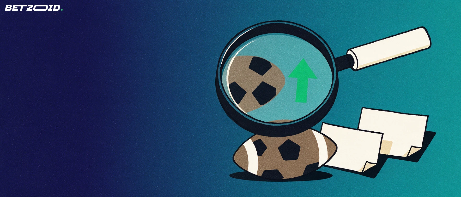 Illustration of a large magnifying glass examining a football and blank betting slips, with an upward arrow inside the lens.