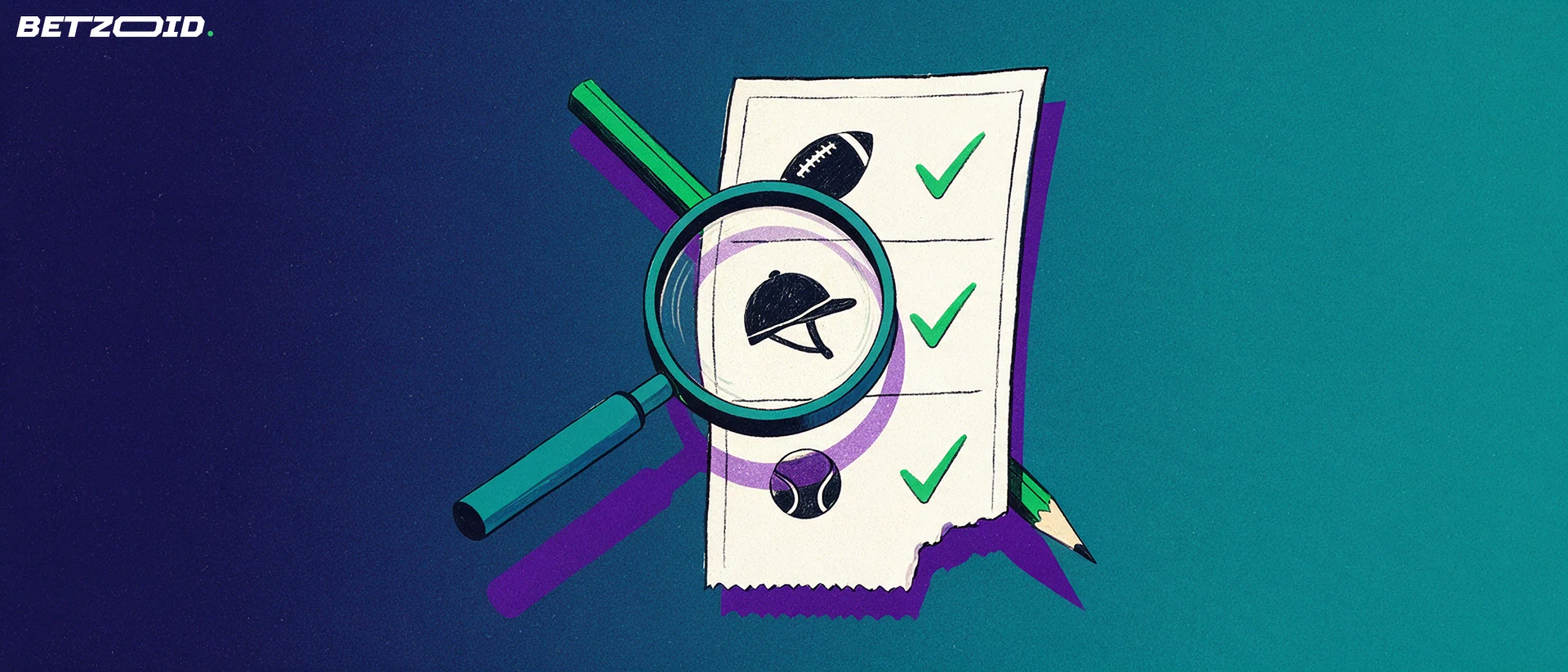Illustration of a large betting slip with football, riding helmet and tennis ball symbols ticked off, inspected through a magnifying glass.