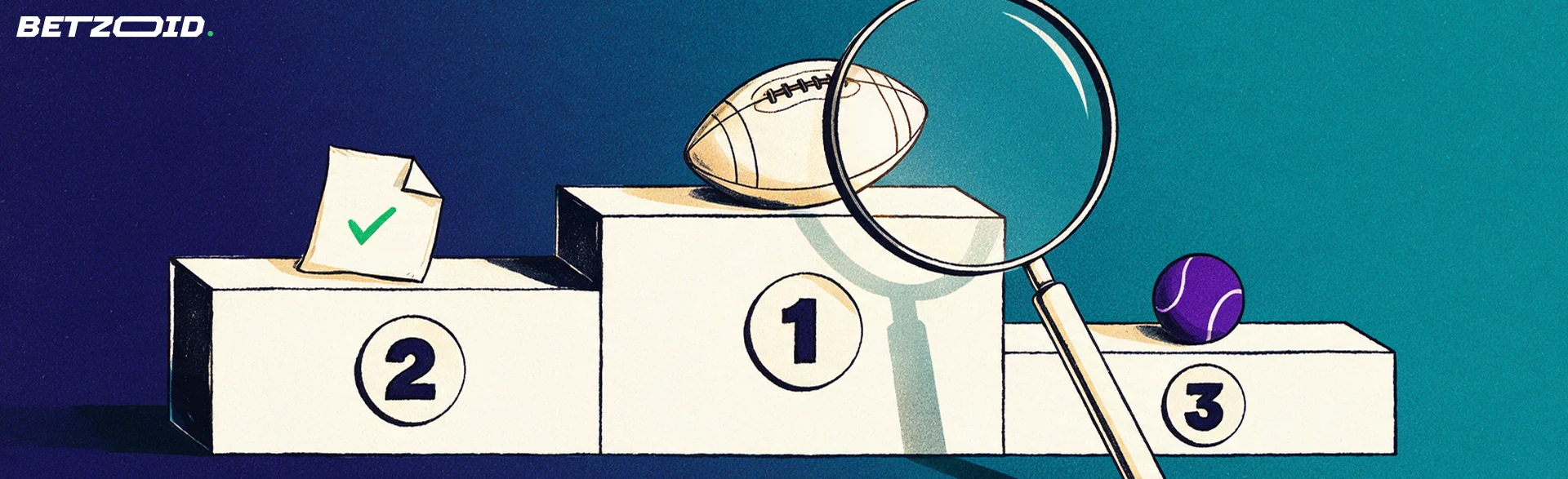 Ilustración de un podio de tres escalones con insignias 1, 2 y 3, un boleto de apuestas, un balón y una pelota de tenis, observados con una lupa.