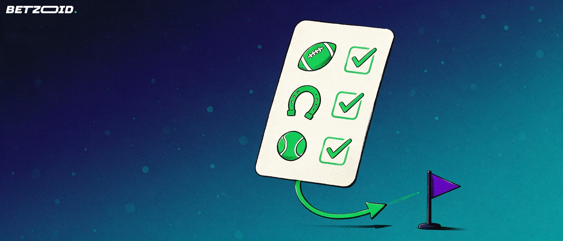 Illustration of a large betting slip card showing football, horseshoe and tennis symbols with checkmarks and an arrow curving to a flag marker.