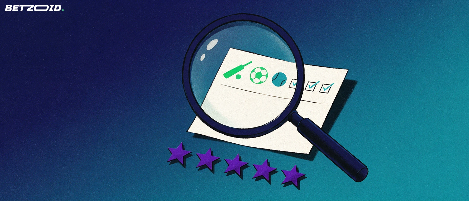 Illustration of a large magnifying glass inspecting a paper betting slip marked with cricket, football and tennis symbols above a row of stars.