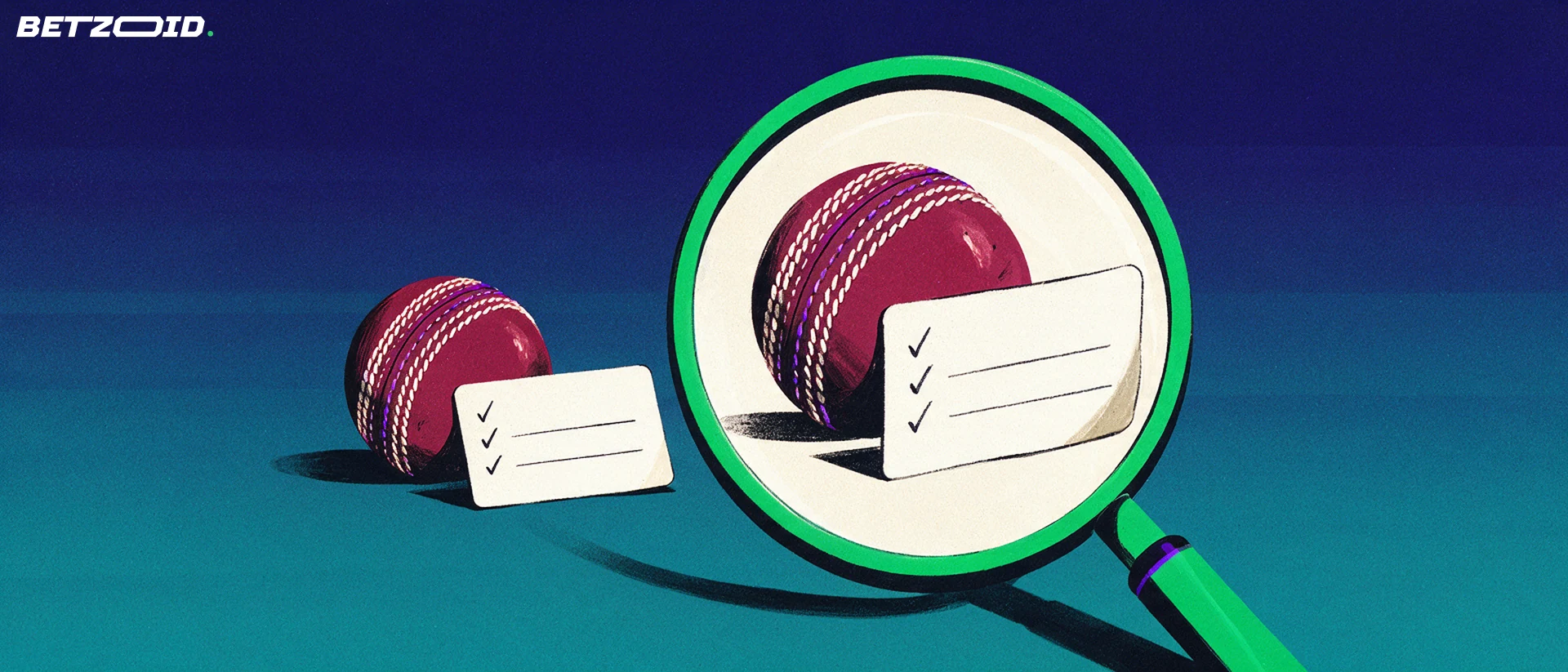 Illustration of a magnifying glass inspecting a cricket ball and a blank betting slip with tick marks