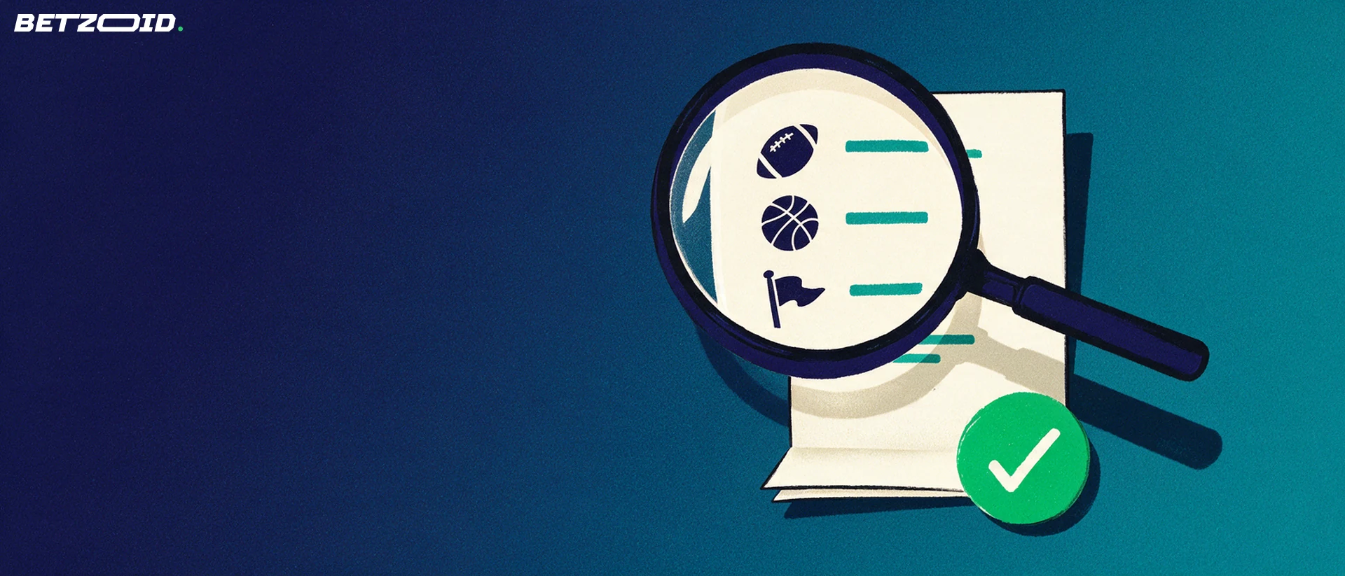 Illustration of a magnifying glass enlarging sport symbols on a paper betting slip beside a green checkmark badge.